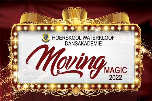 “Moving Magic!!”- Hoerskool Waterkloof Dance Academy